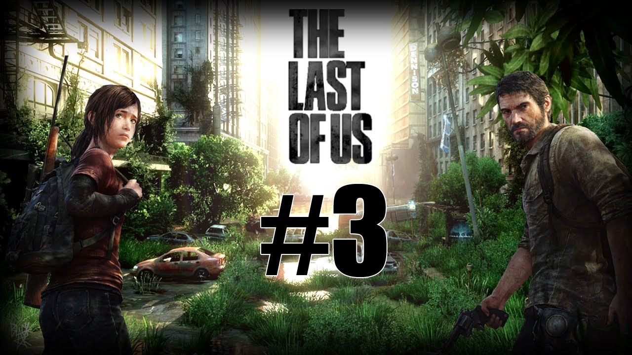 Last of Us Walkthrough Ep 3 w/ CarnivorousMonster - Years Later [HD]