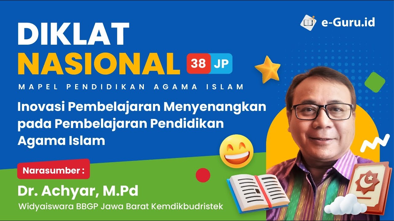 #3 Diklat PAI : Inovasi Pembelajaran Menyenangkan pada Pembelajaran Pendidikan Agama Islam