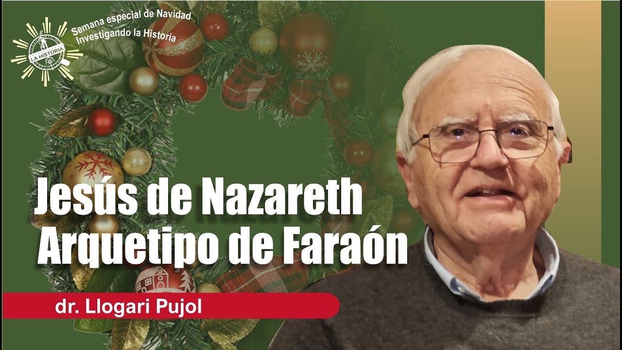 JES&Uacute;S, &iquest;EL &Uacute;LTIMO FARA&Oacute;N? | Dr. Llogari Pujol