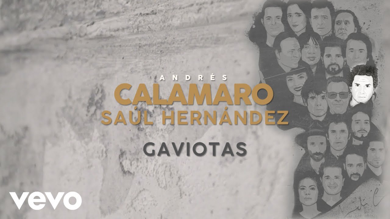 Andr&eacute;s Calamaro, Sa&uacute;l Hern&aacute;ndez - Gaviotas (Lyric Video)