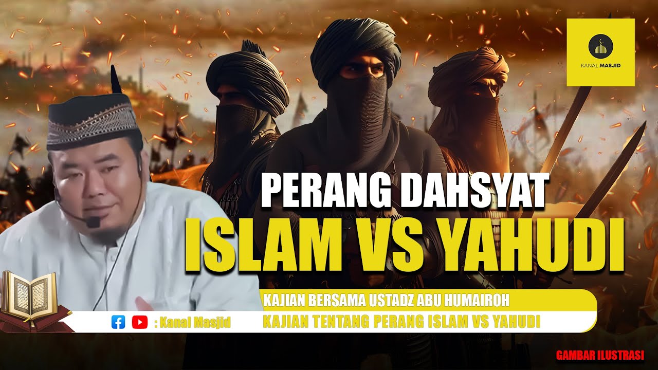P3rang Islam VS Yahudi - Ustadz Abu Humairoh