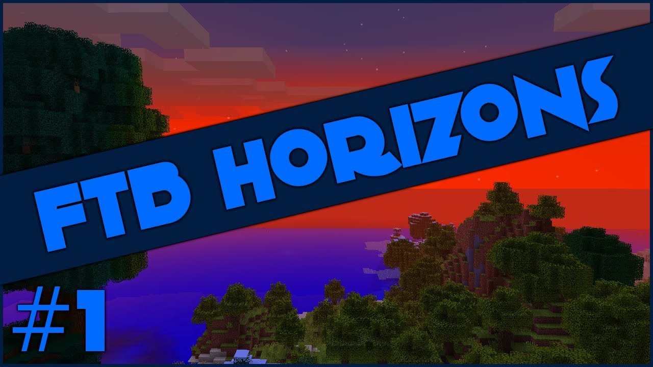 FTB Horizons - Getting Started #1
