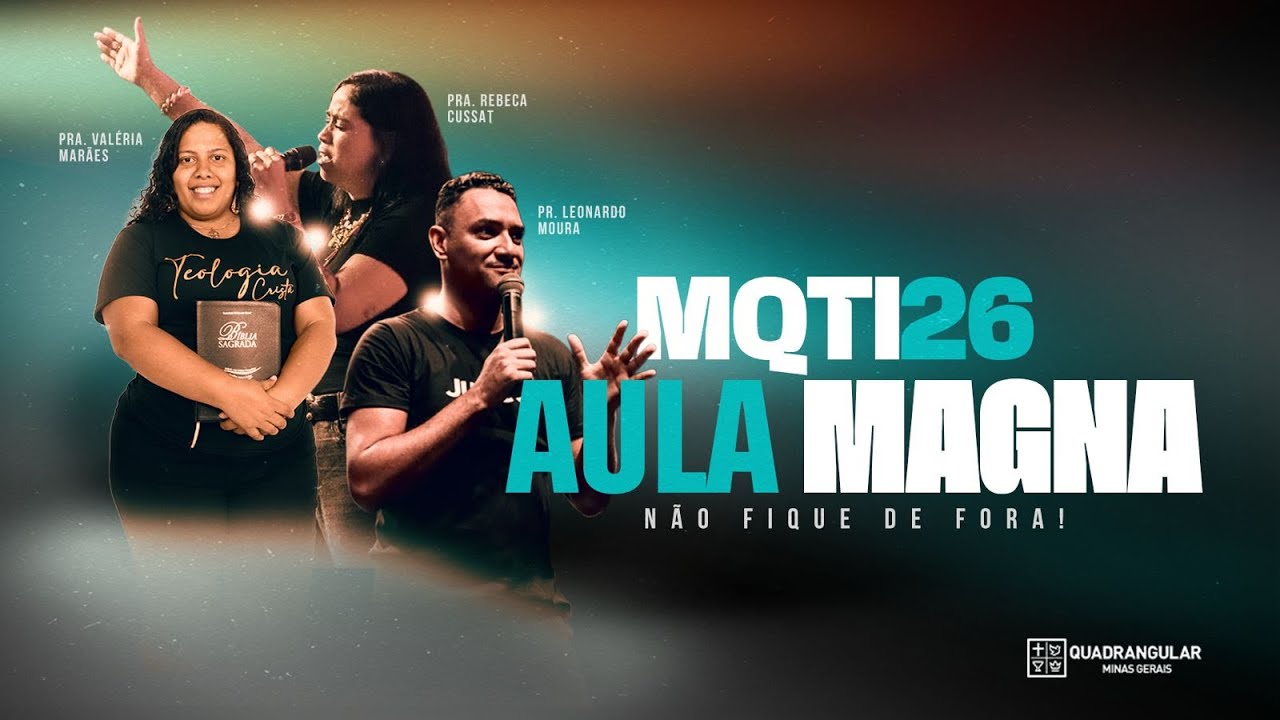 AULA MAGNA | MQTI26 – Missão Quadrangular Teológica Infantojuvenil