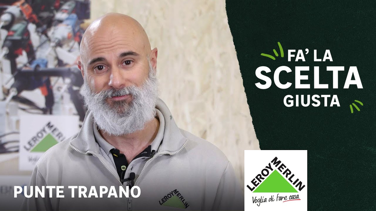 Fa' la scelta giusta: punte per il trapano  | Leroy Merlin