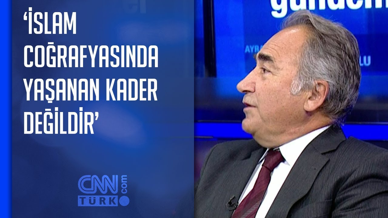 Hasan Onat: İslam coğrafyasında yaşanan kader değildir