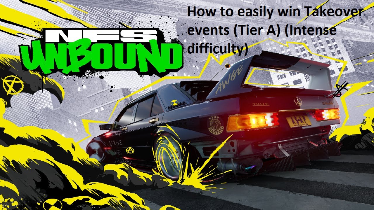Need For Speed Unbound - How to easily win Takeover events (Tier A) (Intense difficulty)