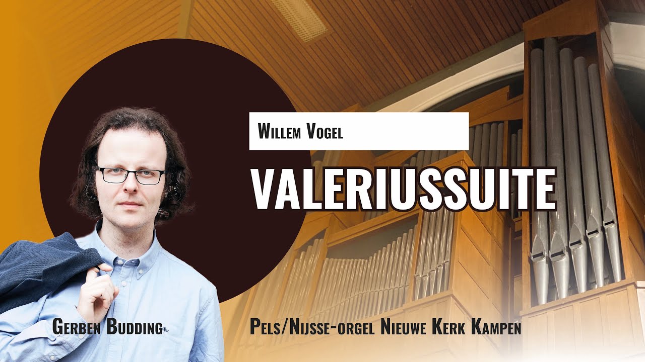 VALERIUSSUITE (Willem Vogel) vanuit Kampen | Gerben Budding