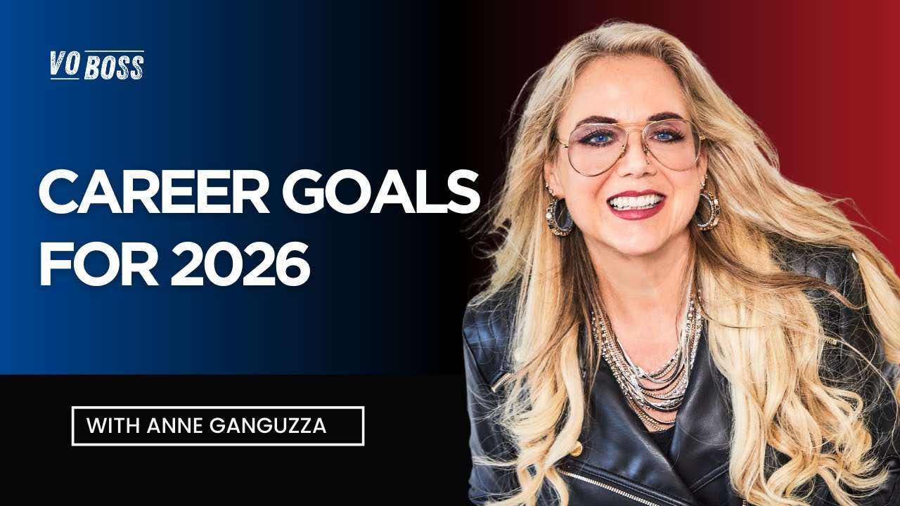 The Boss Blueprint: Setting Voice Acting Career Goals for 2026