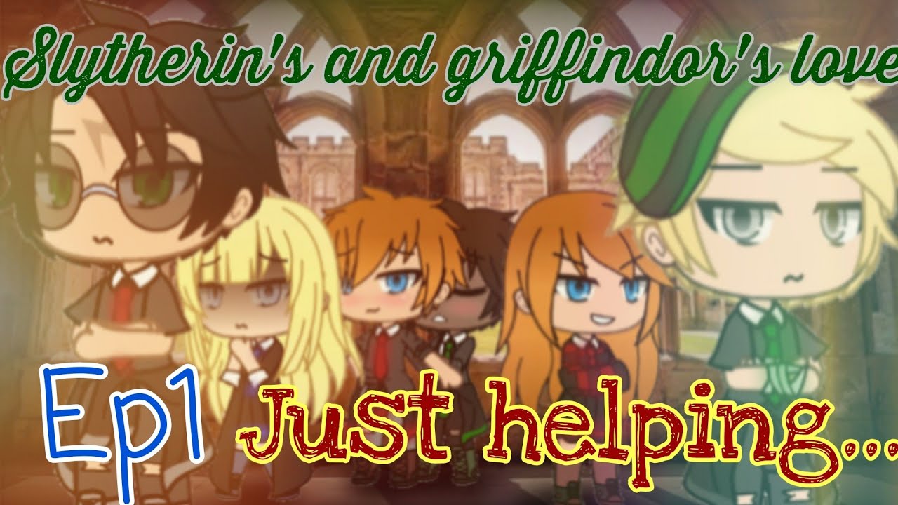Just helping...|| Episode 1 of Slytherin's and griffindor's love || Gacha life|| Drarry