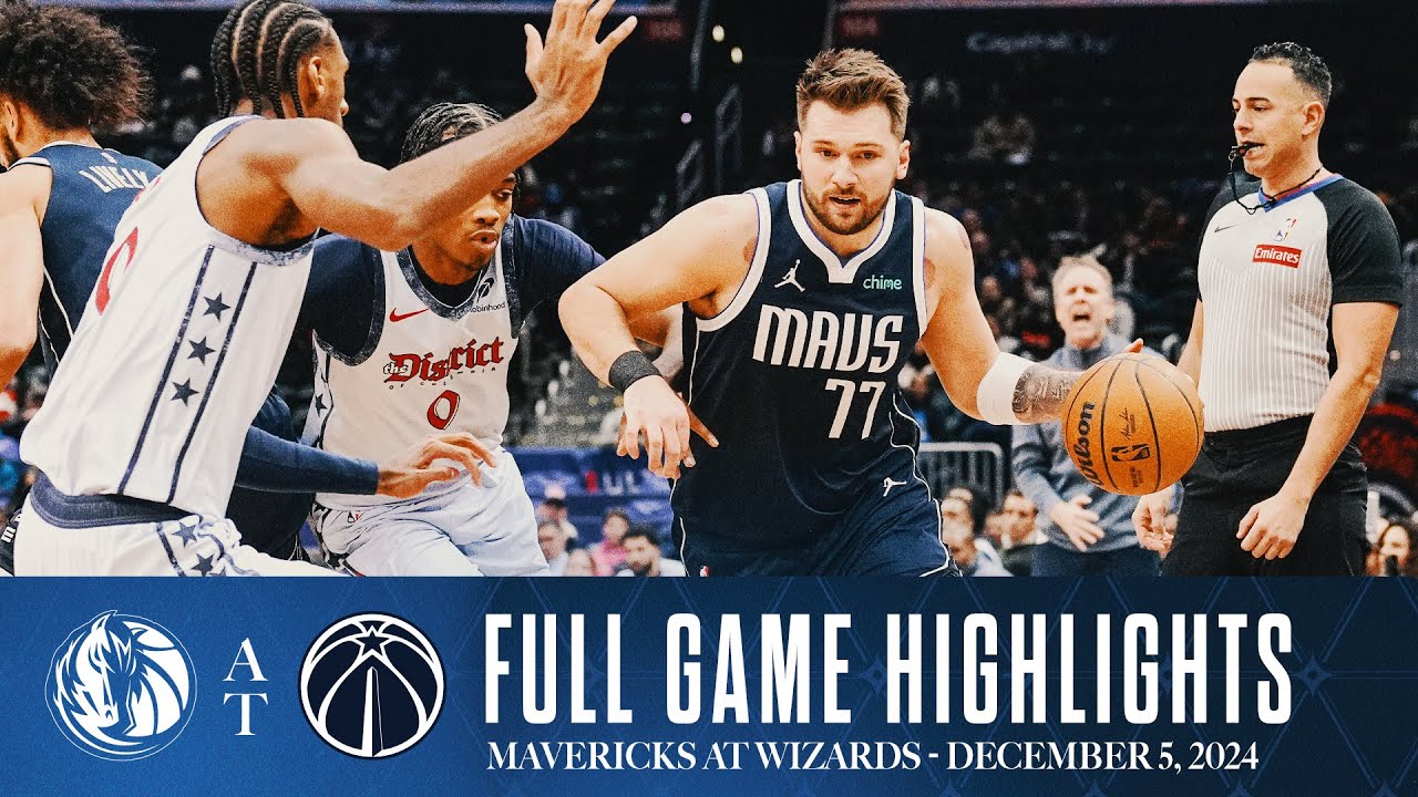 Dallas Mavericks Highlights vs. Washington Wizards | December 5, 2024