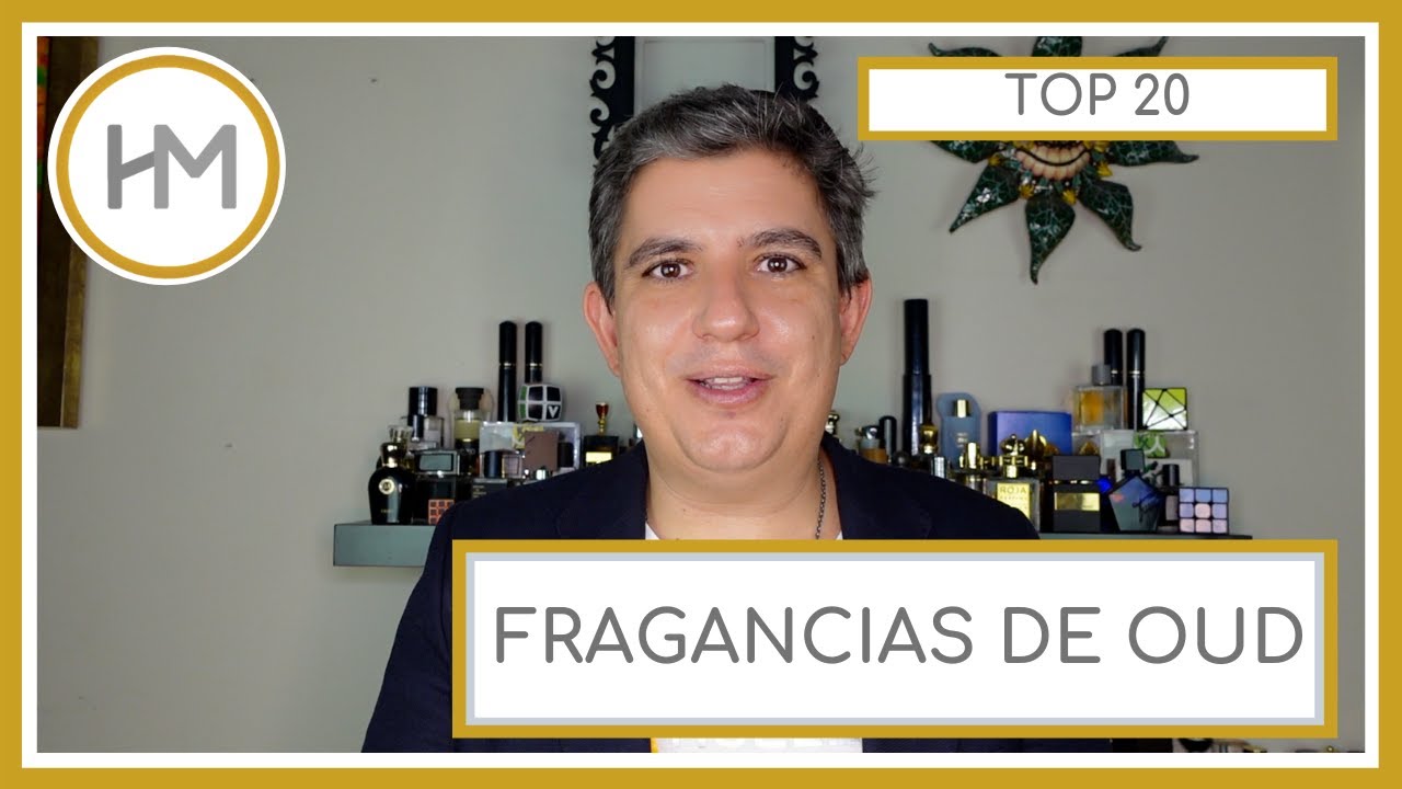 TOP 20 FRAGANCIAS PARA INTRODUCIRSE EN EL OUD. (ESPAÑOL)