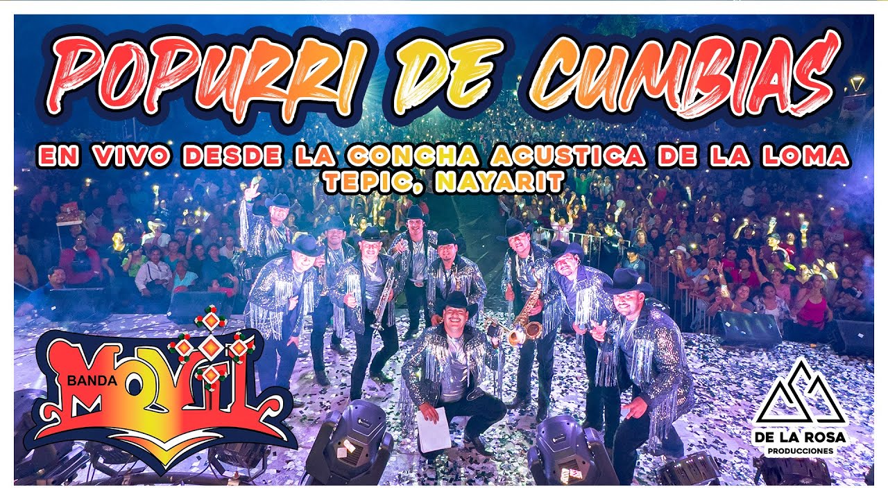 Popurrí de Cumbias - Banda Móvil - Concha Acústica de la loma, Tepic, Nayarit 🇲🇽 || EN VIVO
