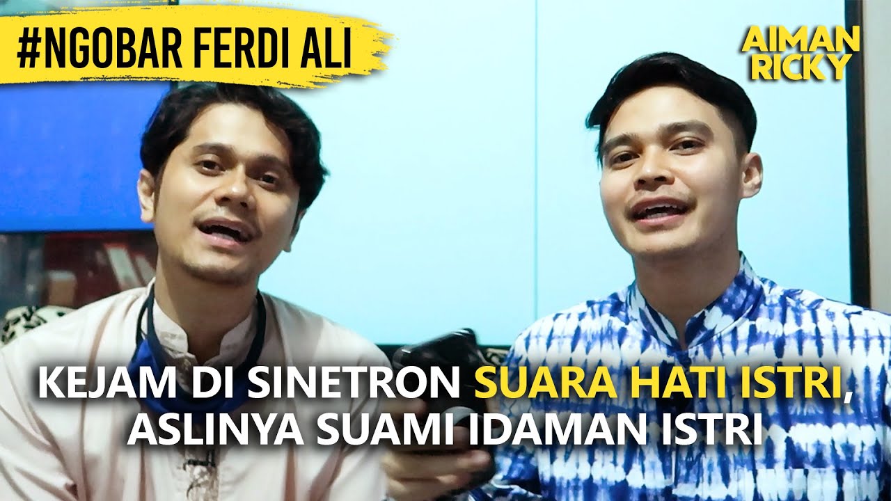 KEJAM DI FTV SUARA HATI ISTRI, ASLINYA SUAMI IDAMAN ISTRI I NGOBAR WITH FERDI ALI