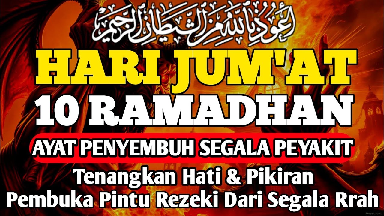 HARI JUM'AT RAMADHAN DOA PENYEMBUH SEGALA PENYAKIT,INSYAALLAH SAKIT DITUBUHMU SEMBUH  By ALAA AQEL