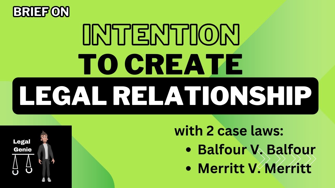 Understanding Intention to Create a Legal Relationship in Contracts