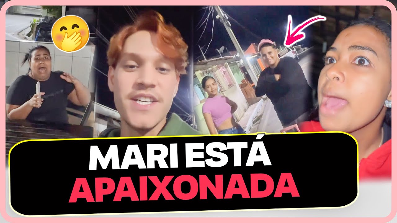 MARI APAIXONADA E LUELVES CONHECEU A BOYZINHA