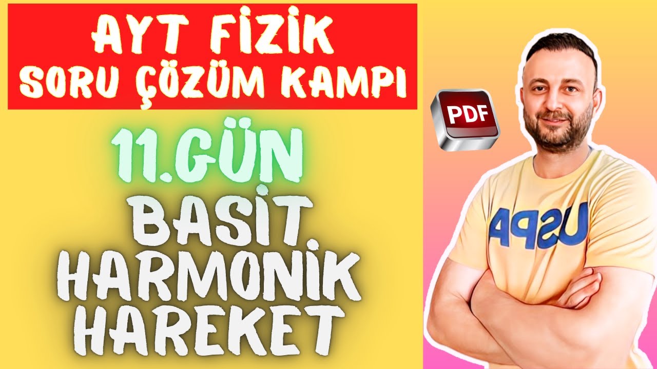 11.Gün: Basit Harmonik Hareket Soru Çözümü  #aytfizikfulltekrar