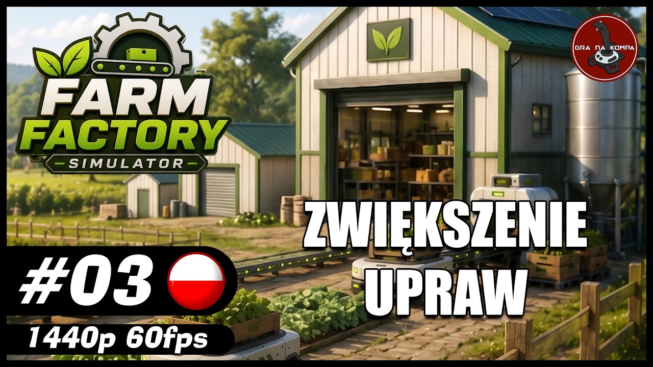 Zwiększenie upraw || #3 || Farm Factory Simulator gameplay PL