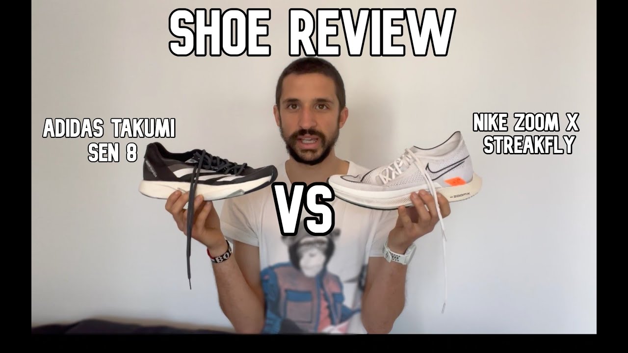 NIKE ZOOMX STREAKFLY vs ADIDAS TAKUMI SEN 8