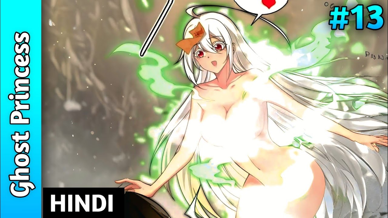 I Proposed To a Ghost Princess (2025) episode 13 || Explained in Hindi