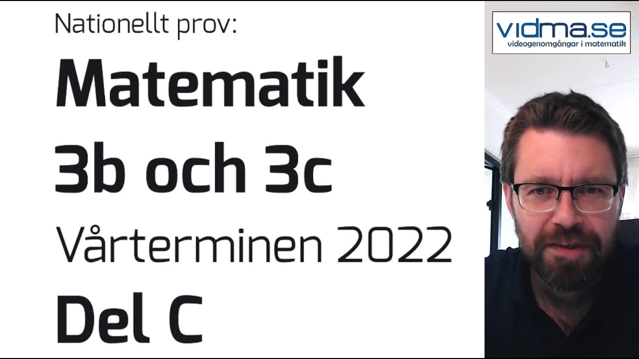 Matematik 3b och 3c. Nationellt prov VT 2022. Del C.