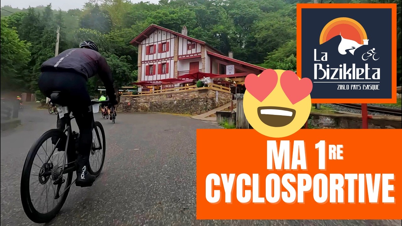 Ma 1&egrave;re cyclosportive : la BIZIKLETA Muxu (110 km / 1700 m D+) 😍