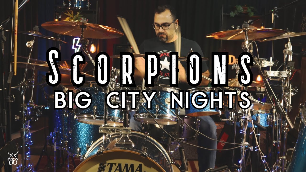 Scorpions - Big City Nights Drum Cover