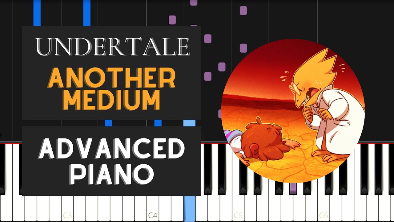 Another Medium (Advanced Piano Tutorial) - Undertale