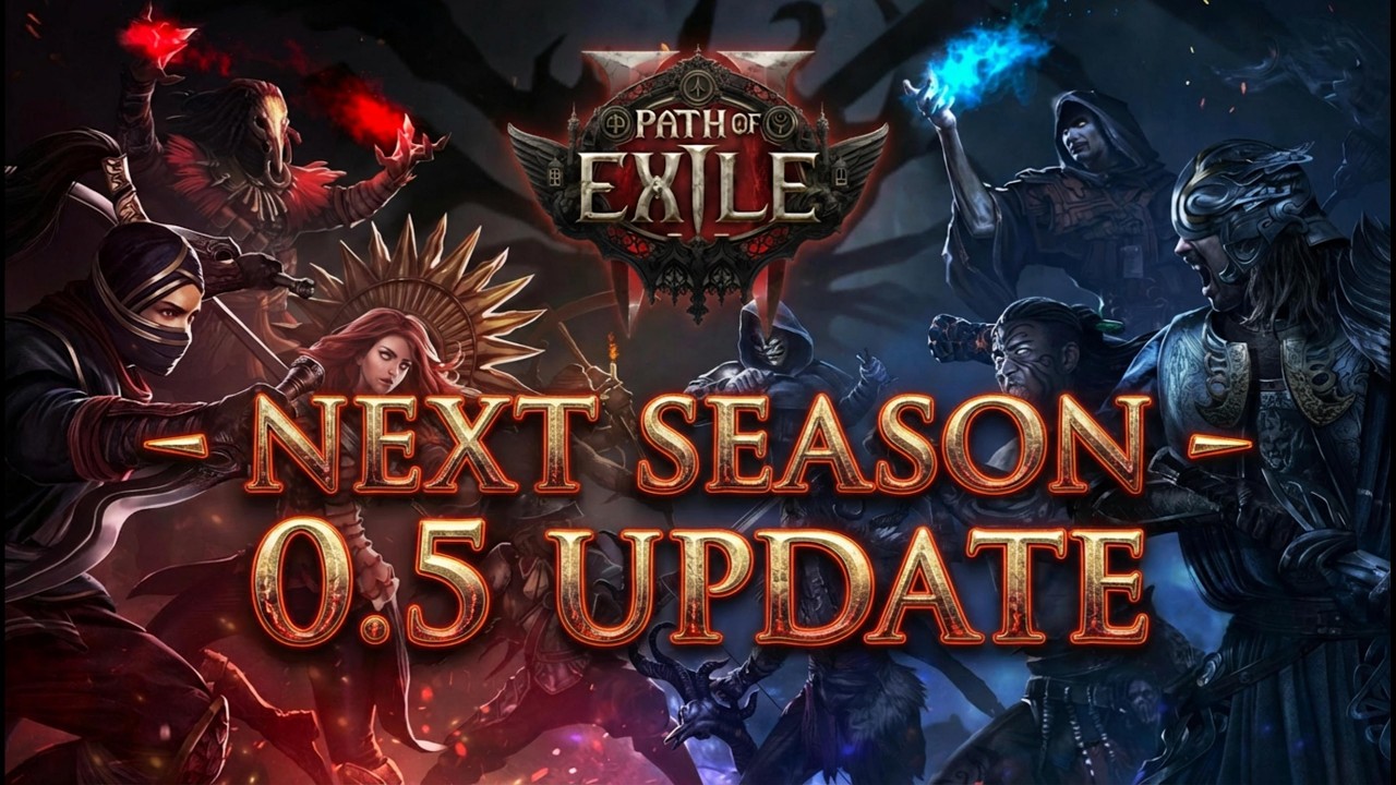 POE 2 Next Season 0.5 Update, New Classes, Acts 5 & 6, 1.0 Full Release Date | PoE 2 Roadmap 2026