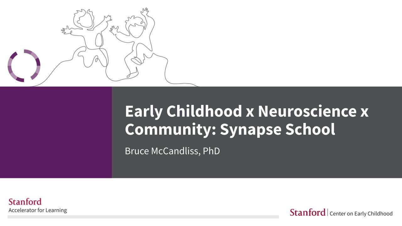 Early Childhood x Neuroscience x Community Synapse School