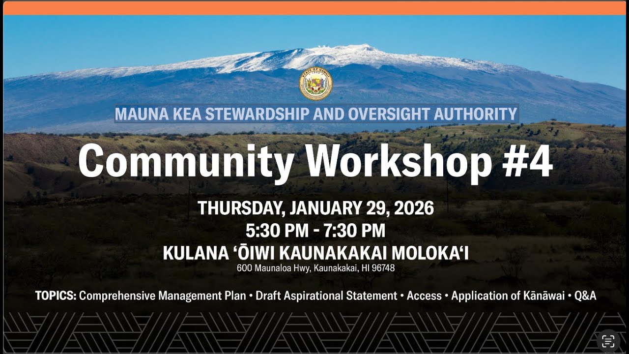 MAUNA KEA STEWARDSHIP AND OVERSIGHT AUTHORITY // KAUNAKAKAI MOLOKAI // JAN 29, 2026