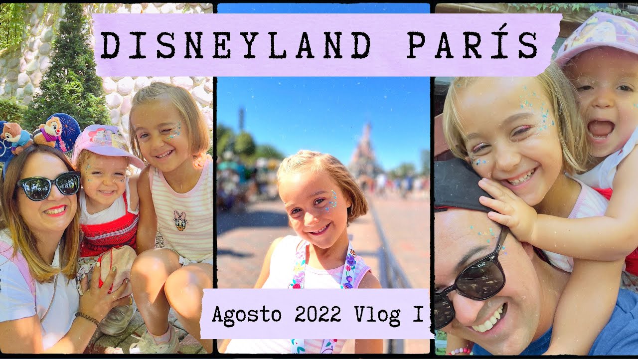 DISNEYLAND PARIS I Agosto 2022 I VLOG 1 Recogemos nuestros nuevos pases anuales 🎟 🥳