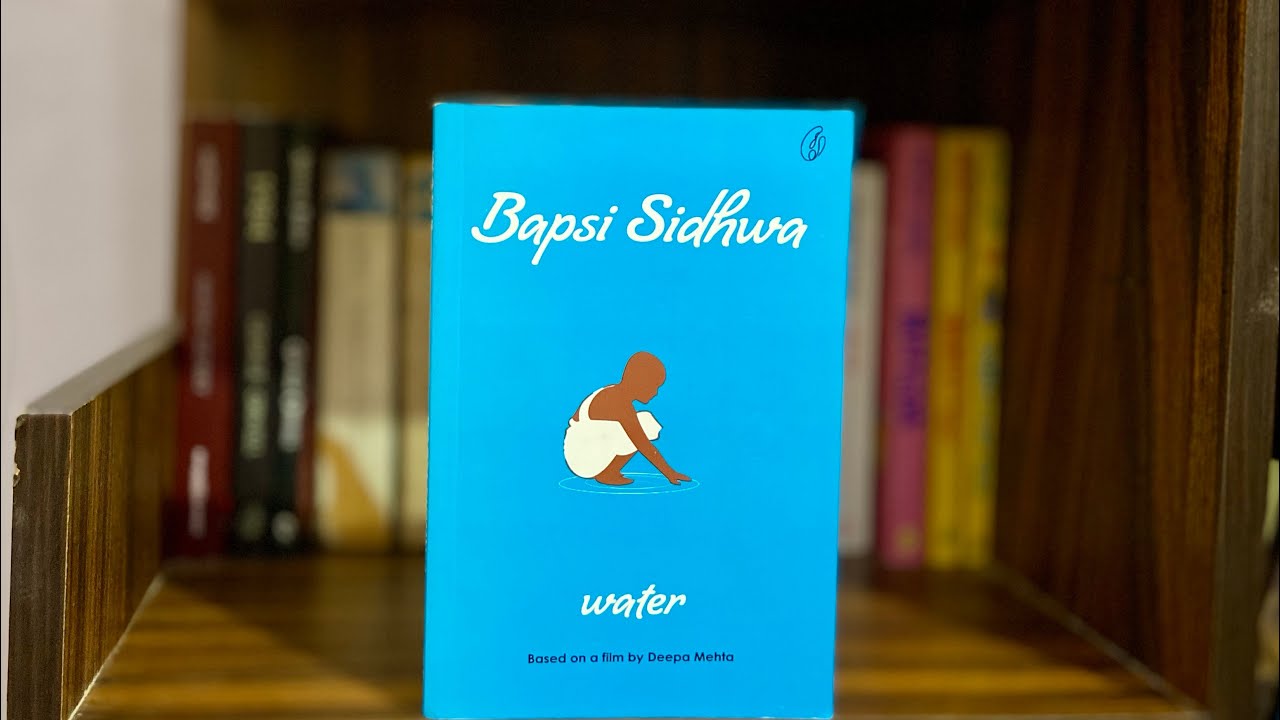 Water by Bapsi Sidhwa | Book Review