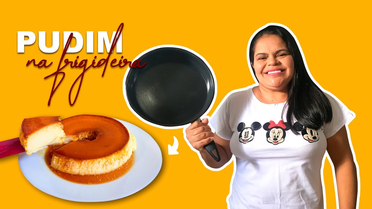 PUDIM NA FRIGIDEIRA - FAÇA E SE SURPREENDA | SEM GELATINA E SEM MAIZENA