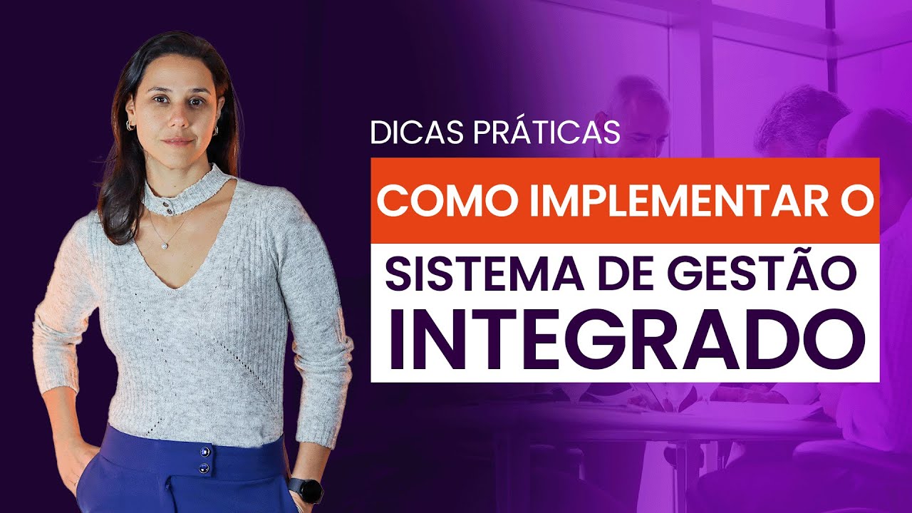 Como implementar o Sistema de Gestão Integrado? | QMS Brasil