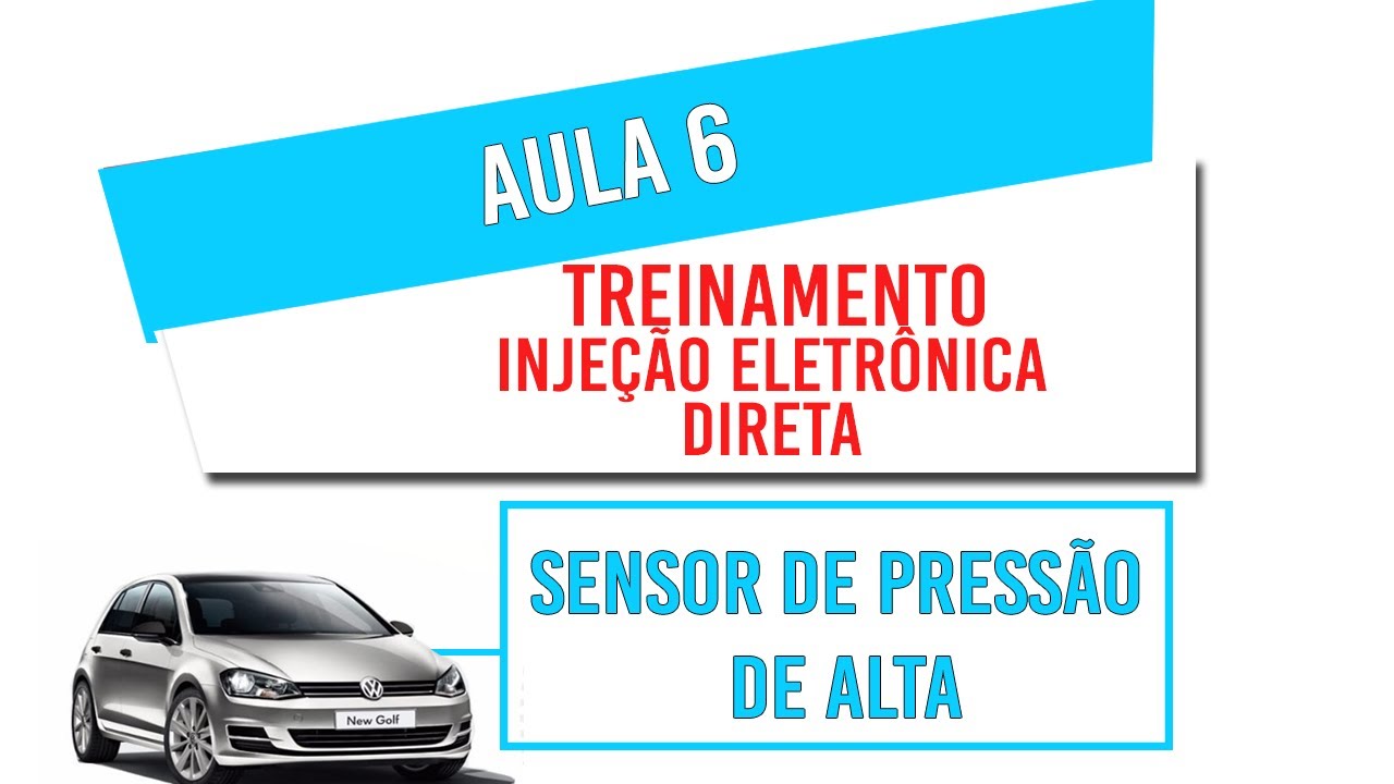 Aula 6 injeção direta - Sensor de pressão de alta