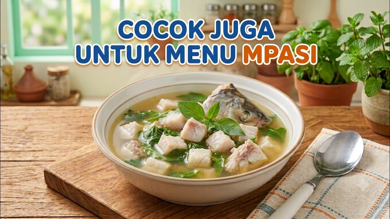 RESEP IKAN PATIN KUAH BENING
