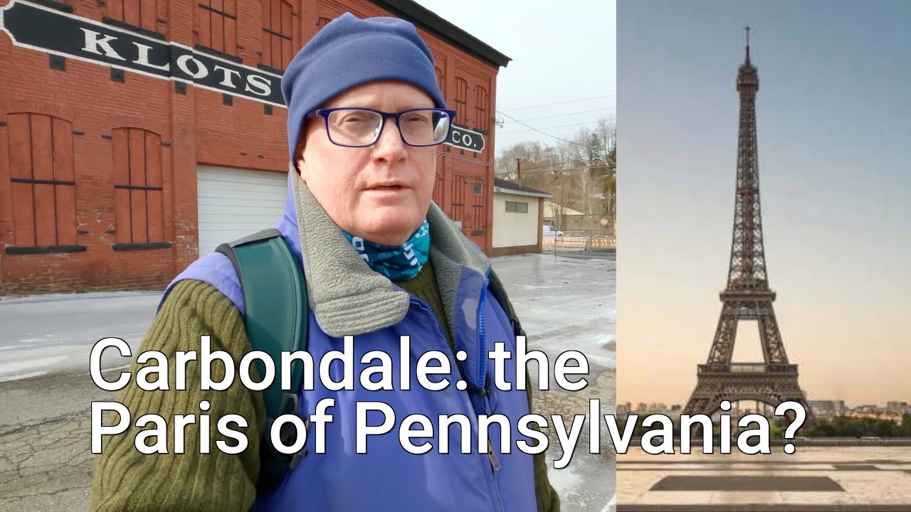 Carbondale is the Paris of Pennsylvania: Find Out Why