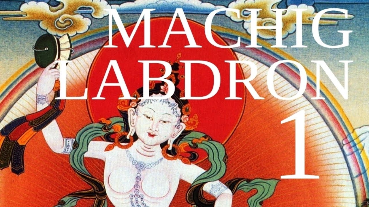 The biography of Machig Labdron (Part 1)