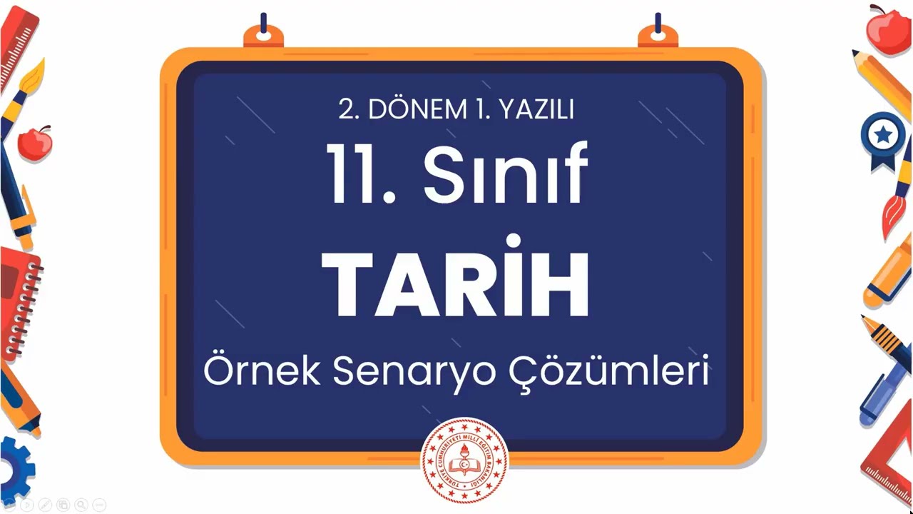 11. Sınıf Tarih 2. Dönem 1. Yazılı Örnek Senaryo Çözümleri