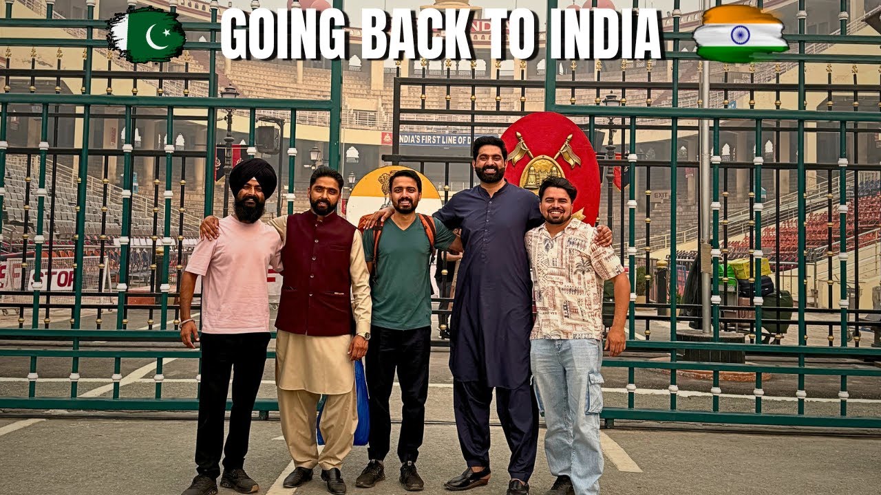 My Return Back to India 🇮🇳 from Pakistan 🇵🇰