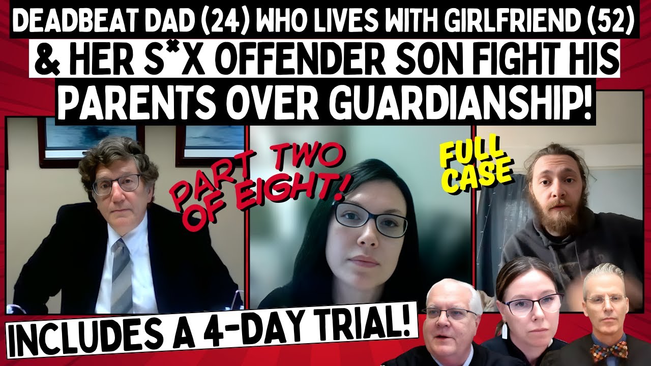 Deadbeat Dad (23) Who Lives With GF(52) & Her S*x Offender Son Fights His Parents Over Guardianship!