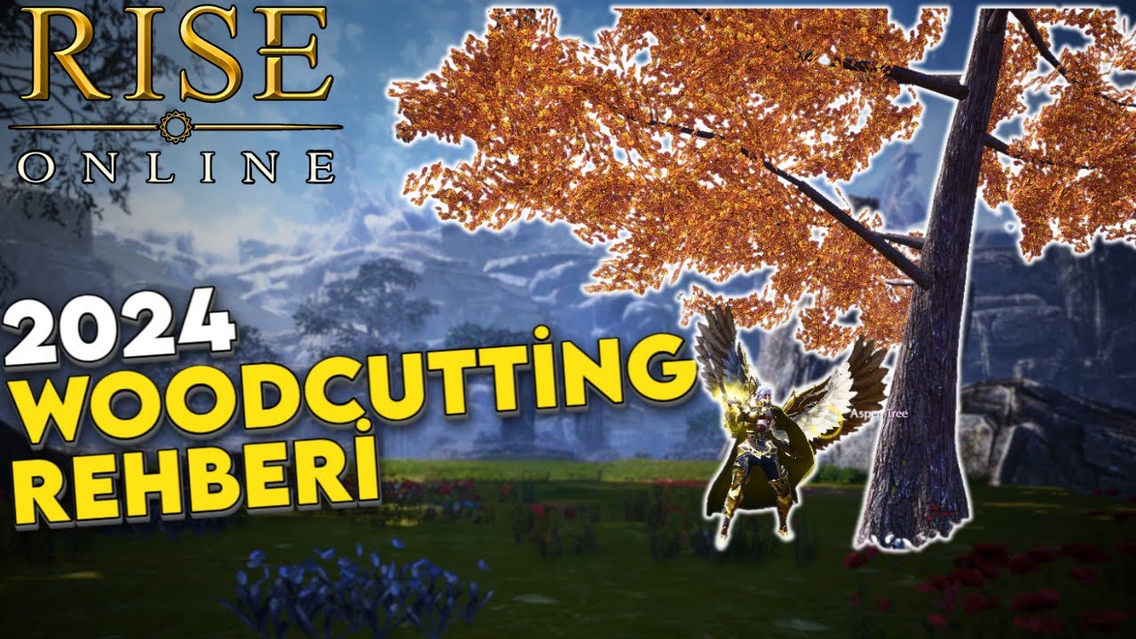 WOODCUTTING HAKKINDA HER ŞEY | RISE ONLINE
