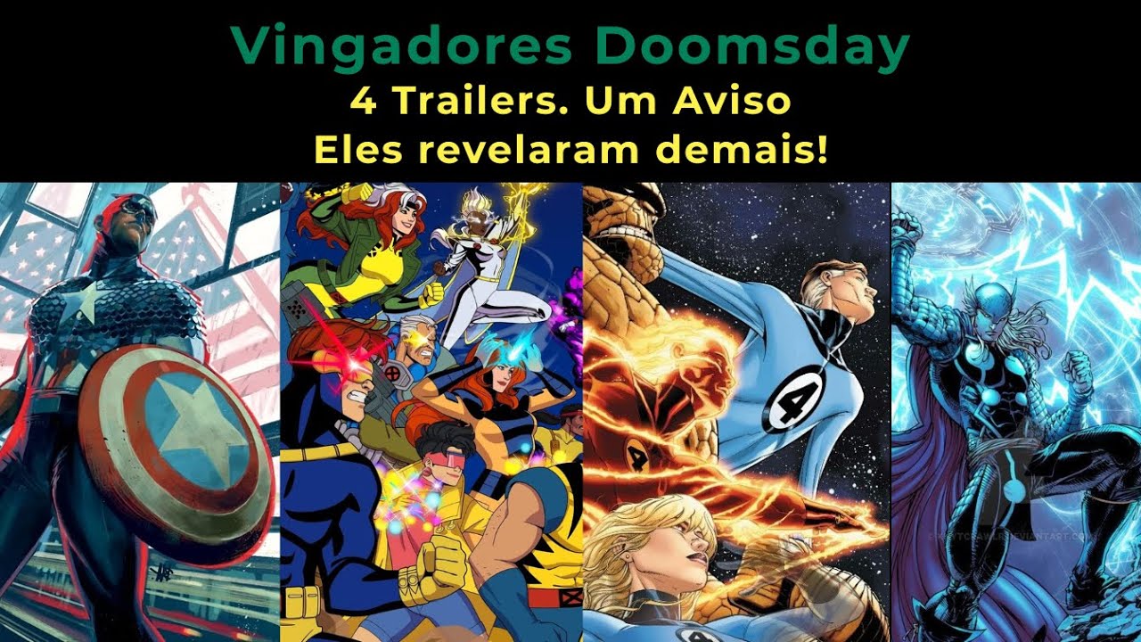 A Marvel Revelou Demais? Analisando os 4 Trailers de Vingadores Doomsday