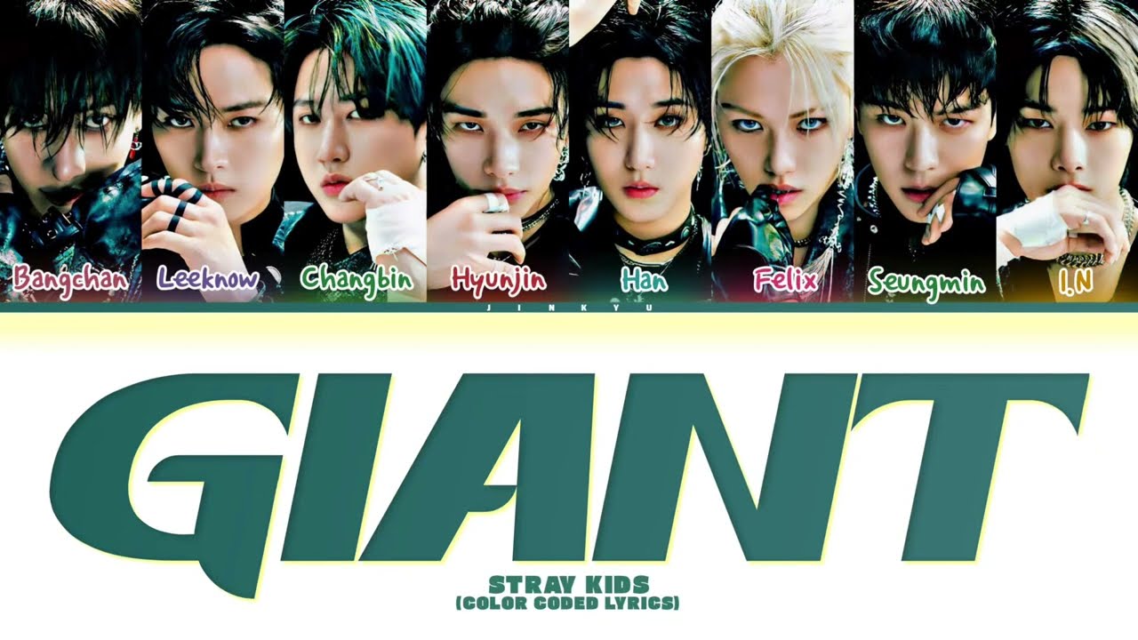 STRAY KIDS'Giant'[color coded lyrics]