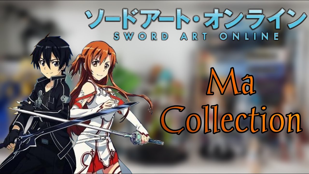 SWORD ART ONLINE - Ma Collection !! (Figurines, Mangas, Goodies...)