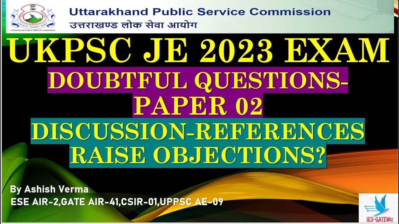 UKPSC JE Civil  2023 Exam Doubtful Question Discussion with Reference|Paper-2|Raise Objection|Part 1