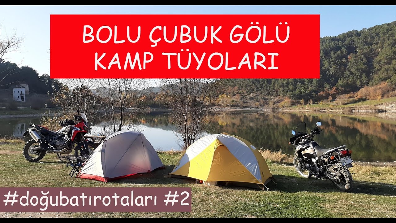 BOLU ÇUBUK GÖLÜNDE KAMP TÜYOLARI | Africa Twin ile 