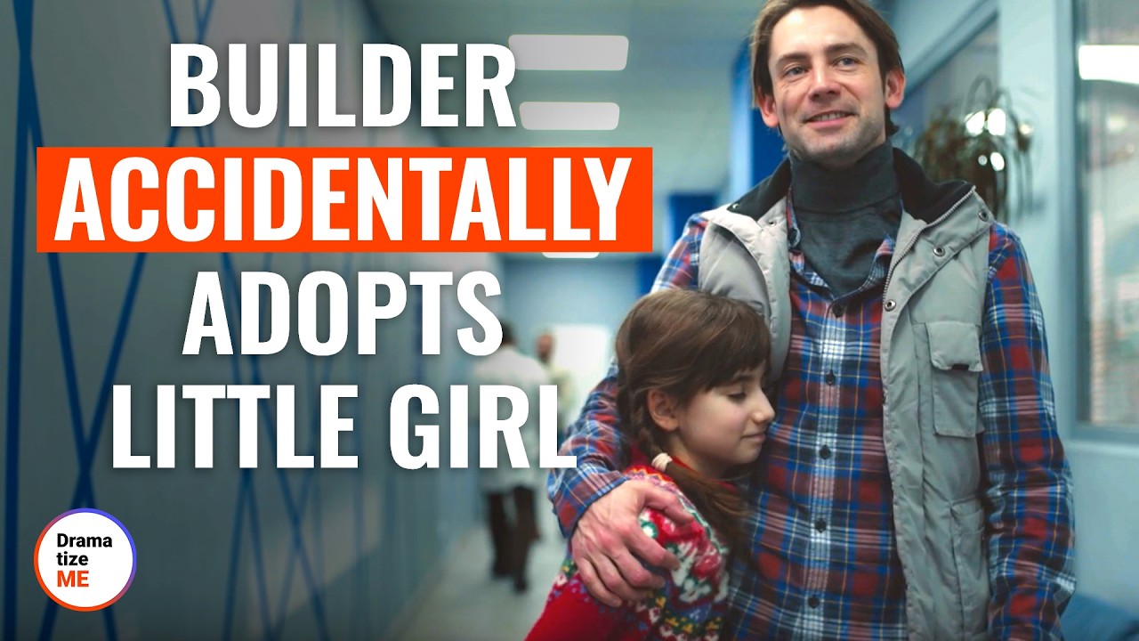 Grumpy Builder Accidentally Adopts Little Girl | @DramatizeMe