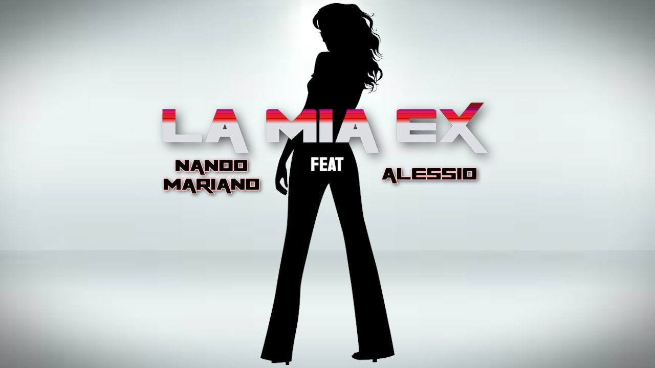 Nando Mariano - La mia ex feat. Alessio (Official Video 2025)